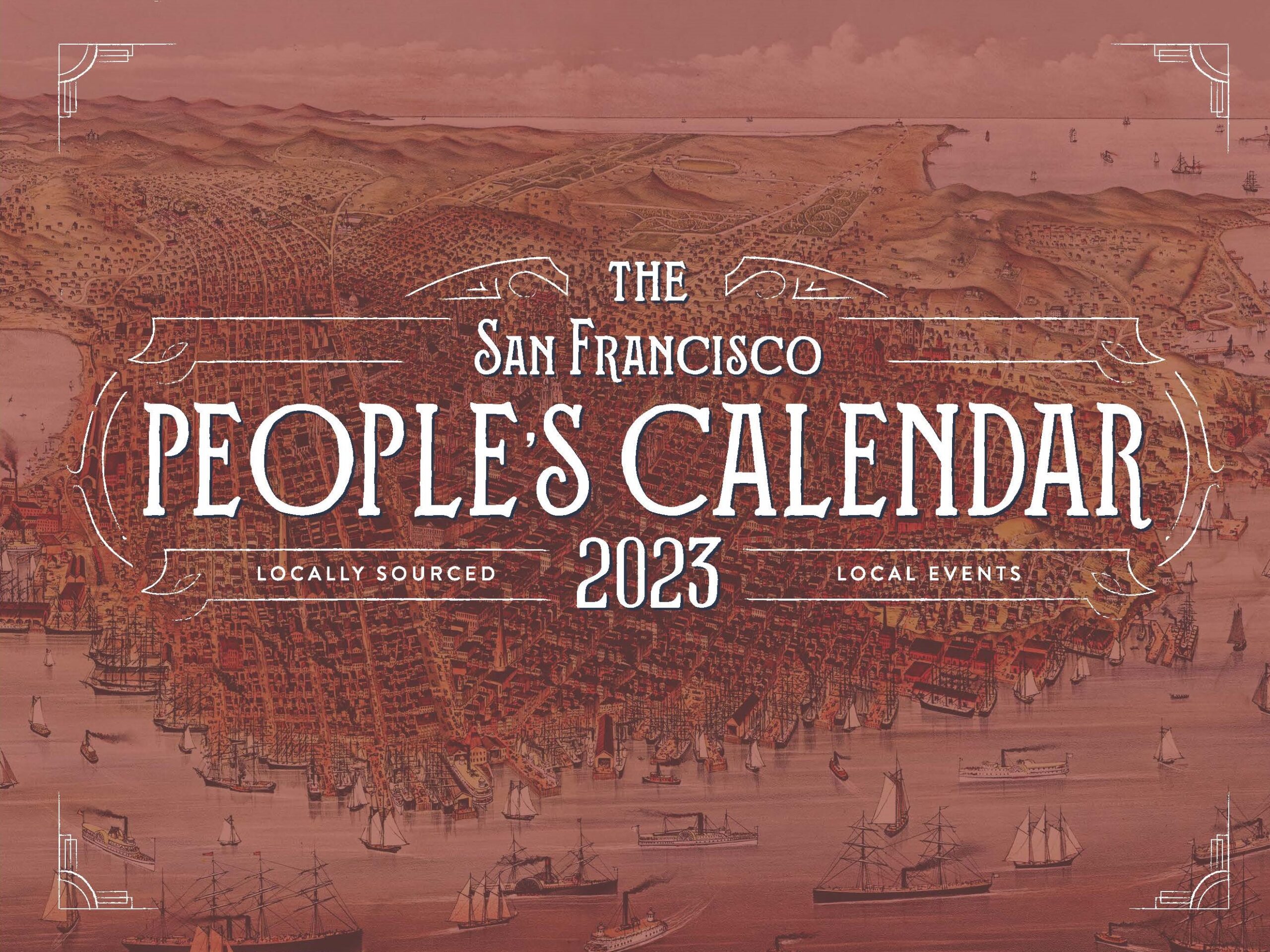 The San Francisco People s Calendar A Calendar for San Franciscans